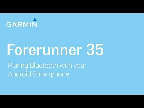 Tutorial - Forerunner 35: Pairing Bluetooth with your Android Smartphone