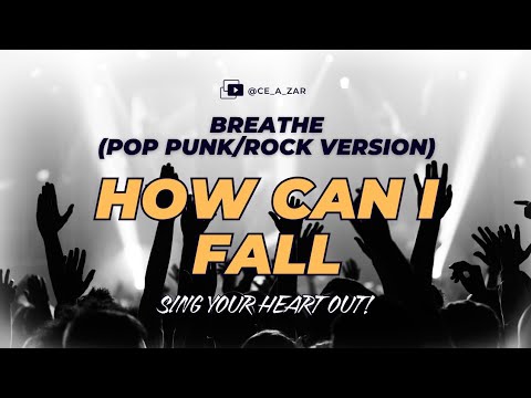 How Can I Fall (Pop Punk/Rock Version) - Ce A Zar | Breathe