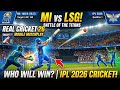 MI vs LSG! Epic Last-Over Thriller in Real Cricket 26