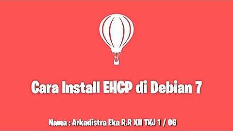 Cara Install EHCP di Debian 7