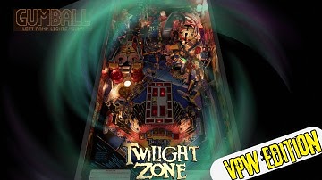 Twilight Zone VPX (Bally, 1993) VPW Edition 1.0 | Gameplay  | *MUST-PLAY*