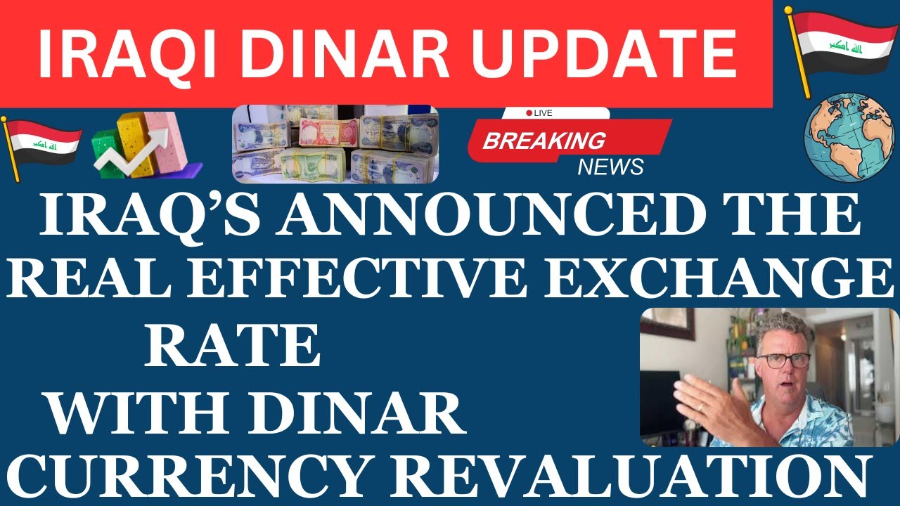 "IRAQ'S ANNOUNCED THE REER WITH DINAR CURRENCY REVALUATION"/iraqi dinar