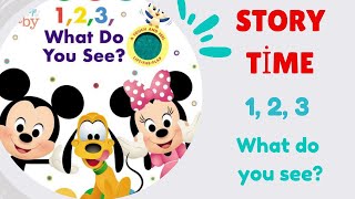 123 What Do You See? Disney Baby Lift-The-Flap Book Read-Aloud