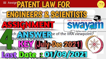 NPTEL Assignment 4 Answer key 2021|Patent law for Engineers & Scientists|Last Submission-01/09/2021