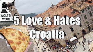 Visit Croatia: 5 Things You Will Love & Hate About Visiting Croatia