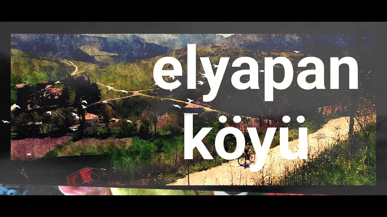 elyapan köyü