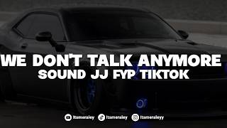 Download lagu DJ WE DON'T TALK ANYMORE - BOOTLEG FULL SOUND JJ FYP TIKTOK 2026!!