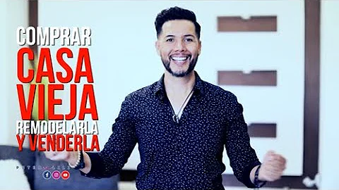 (Flip) Como comprar una casa Vieja, Remodelar y Ve...