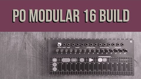 Teenage Engineering PO Modular 16 Build