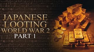Yamashita Philippines - Japanese Looting in World War 2 (Part 1)
