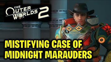 The Mystifying Case of the Midnight Marauders | The Outer Worlds 2
