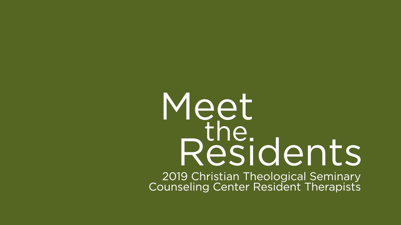 The Counseling Center at Christian Theological Seminary - Meet the Residents