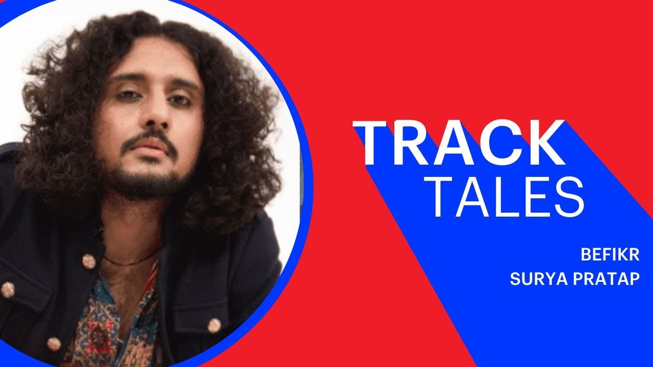 Befikr by Surya Pratap | Track Tales | Songdew 