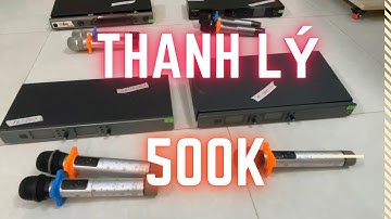 Thanh lý mic lẻ lô, có mic tự ngắt, từ 500k. Lh0965.966.889