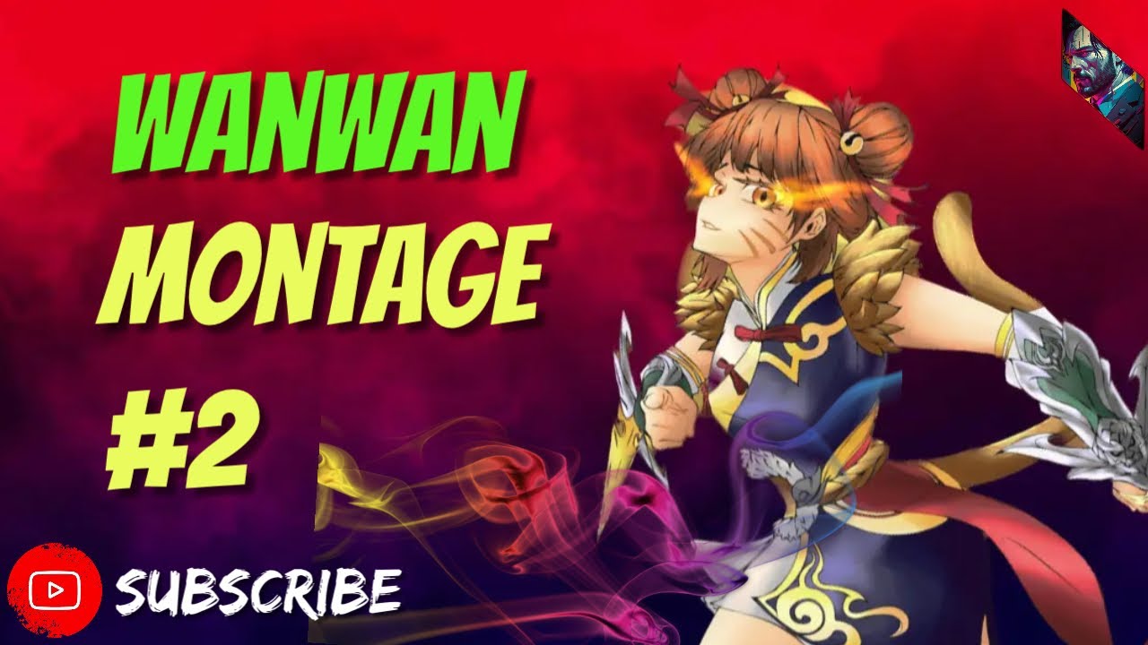 Insane Wanwan Montage Part 2 MLBB