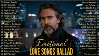 Emotional Love Songs 2026 💔 Heartbreak Ballads That Hit Deep