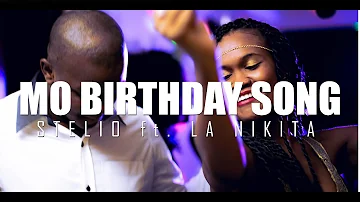 Mo Birthday Song -  Stelio ft. La Nikita