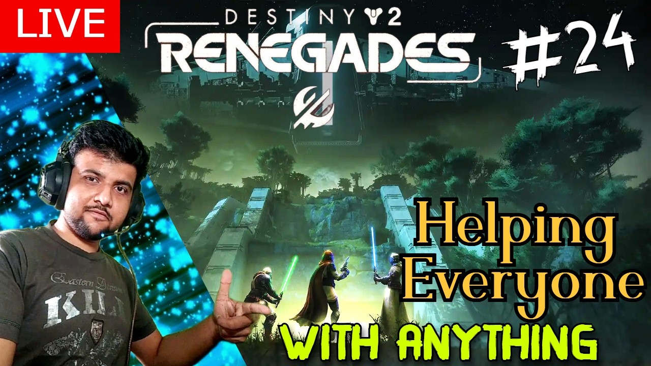 🔴Live Destiny 2 Part 23 | Destiny 2 Renegades / Equilibrium | Destiny 2 Helping Anyone GM / Raids 😊
