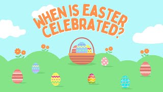 When is Easter celebrated?