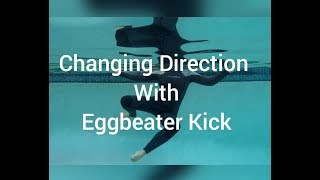 How To Propel With Eggbeater Kick In Different Directions (Swimming Lessons For Adults)