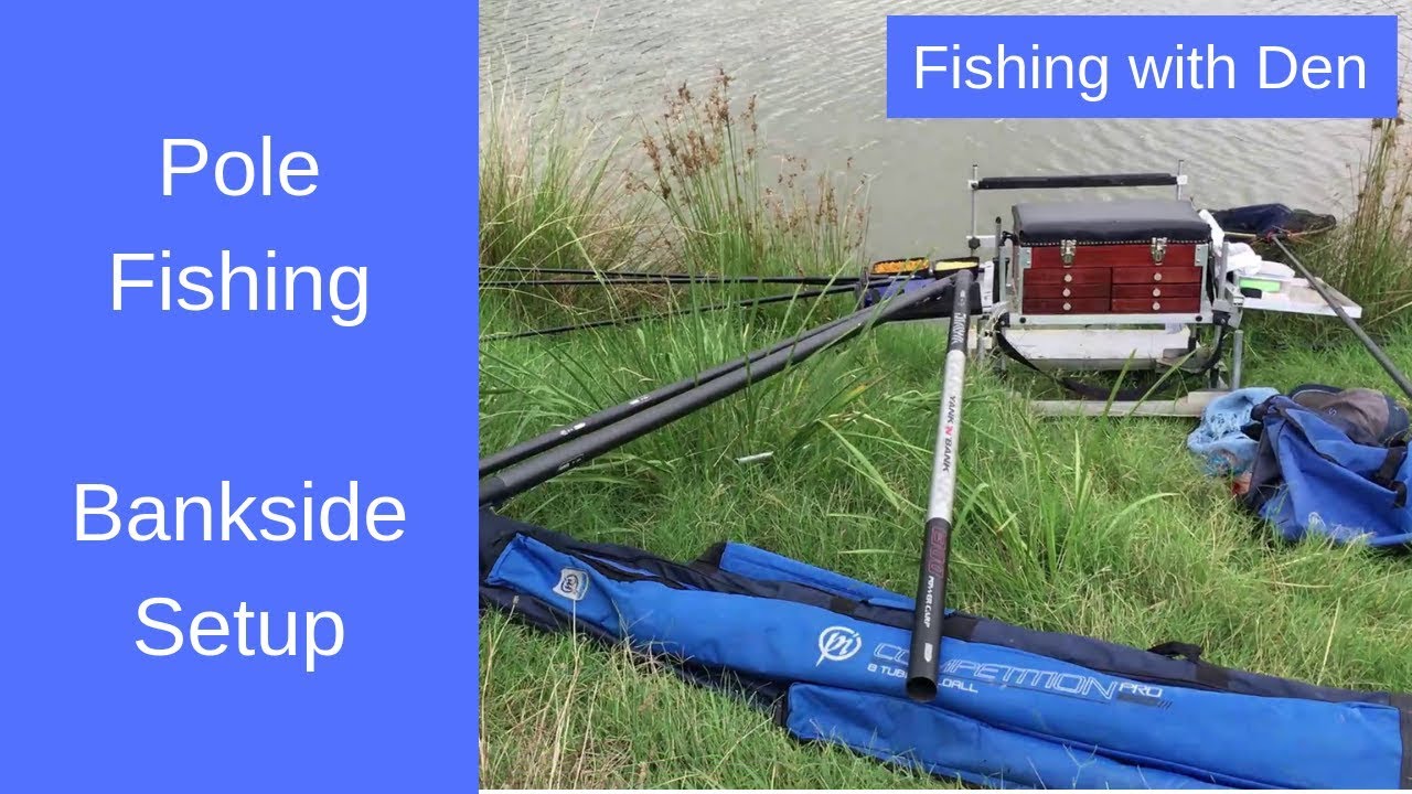Pole Fishing for Beginners - How to Set Up on the Bank 