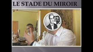 Stade du Miroir : Réel, Imaginaire, Symbolique - Lacan # 11