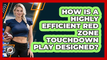 How Is A Highly Efficient Red Zone Touchdown Play Designed? - Gridiron Data Digest