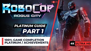 RoboCop: Rogue City | Platinum 100% Walkthrough Guide | Part 1