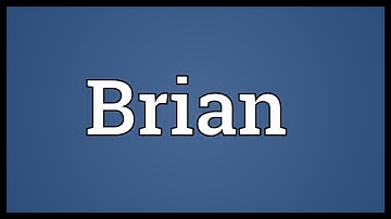 Brian Meaning