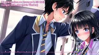 Download Lagu Masamune-kun no Revenge Season 2 Ending Full - twilight little star - Male Version no Cover 🎵 ❤️ MP3
