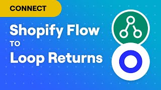 Connect Shopify Flow to Loop Returns screenshot 5