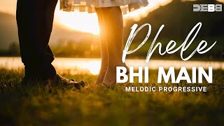 ANIMAL - Pehle Bhi Main (Remix) | Debb | Melodic Progressive | Vishal Mishra