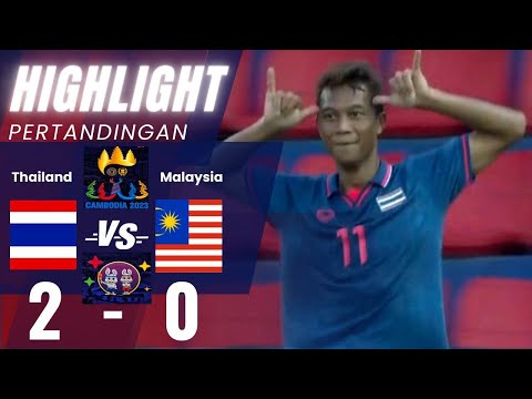 Highlight Pertandingan Thailand vs Malaysia 2 - 0 | SEA Games Cambodia 2023