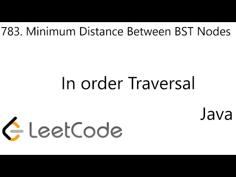 LeetCode 783 | Minimum Distance Between BST Nodes | In order Traversal | Java