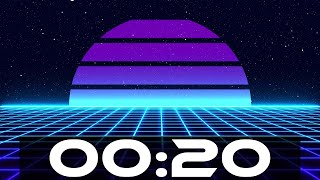 20 seconds Timer with Electronic Music - Retrowave Countdown Alarm Beep at the end