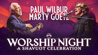 Worship with Paul Wilbur and Marty Goetz | Shavuot 2023 | Session 3