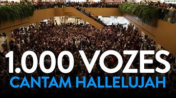 Maior Flash Mob Coral do Brasil - Hallelujah, cantado pelo Alma Coralis e Mega Flash Mob