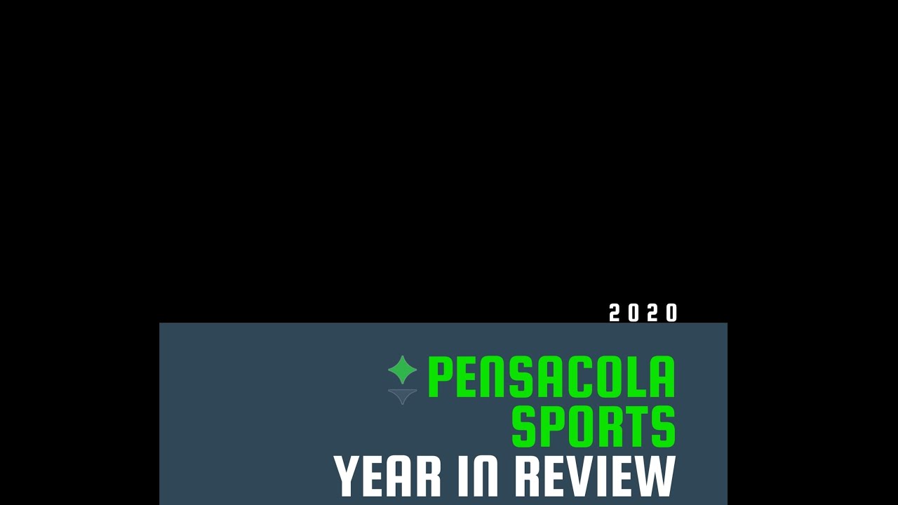2020 Pensacola Sports Year in Review