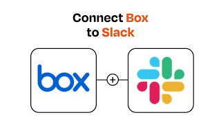 How to connect Box to Slack - Easy Integration
