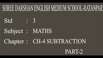 STD-3| MATHS| CHE-4| SUBTRACTION  |PART-2|darshanschool Ratanpar