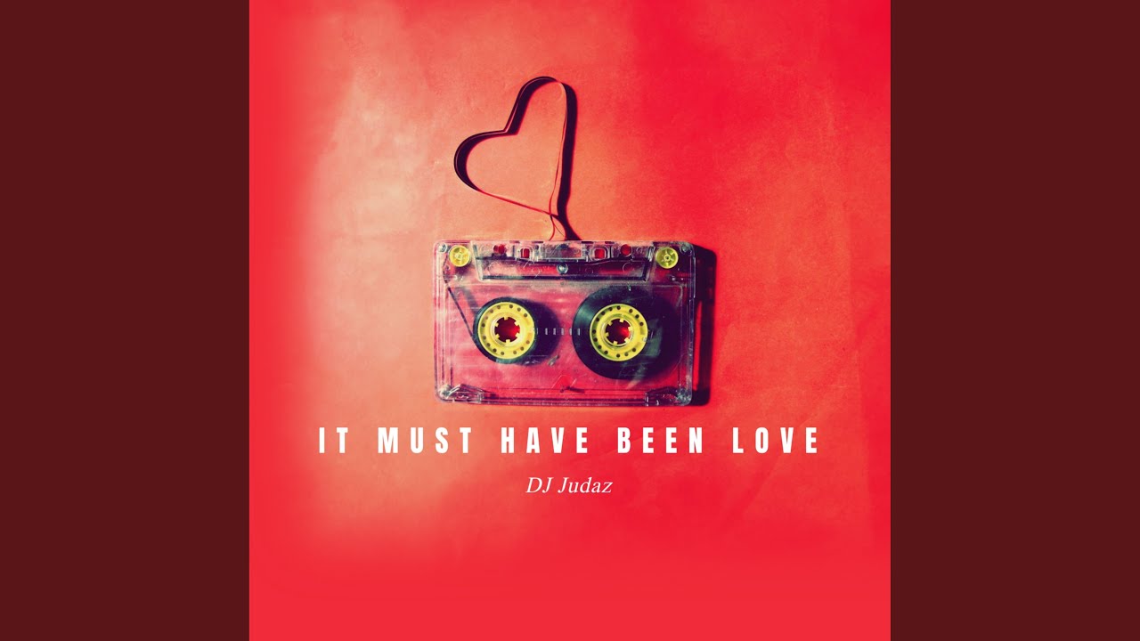 It Must Have Been Love (Reggae) - YouTube