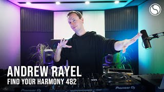 Andrew Rayel - Find Your Harmony Episode #482