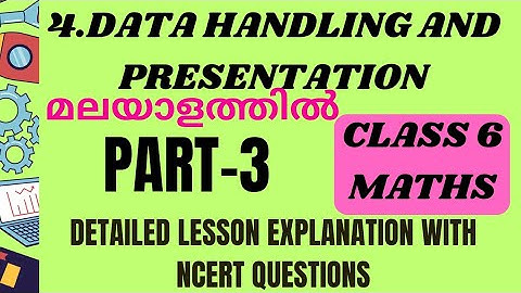 Class 6 /ch-4/data handling and presentation/ part-3/ malayalam explanation with ncert solutions