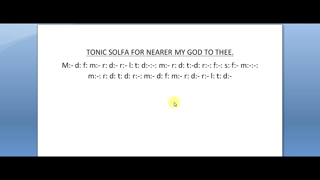 Tonic Solfa for Nearer my God to thee YouTube
