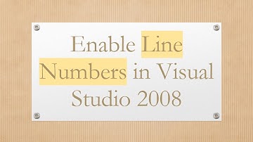 Enable Line Numbers in Visual Studio 2008