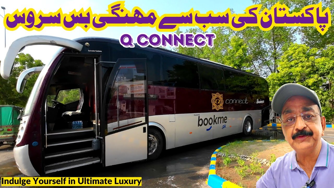 Pakistan's Most Expensive Bus Service | Q Connect | LHR-ISB-LHR | Ultimate Luxury
