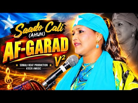 AF-GARAD | SAADO CALI (AHUN) | SOMALI BEAT PRODUCTION #2026 #MUSIC