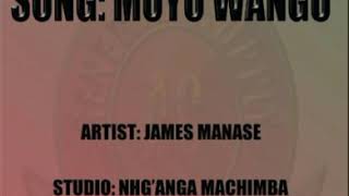 Audio_Moyo_wangu_by_James_Manase