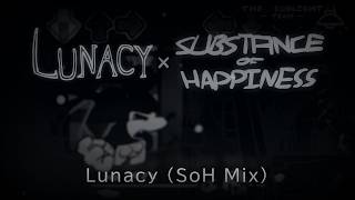 Inflow Lunacy Soh Mix - Substance Of Happinesss What If