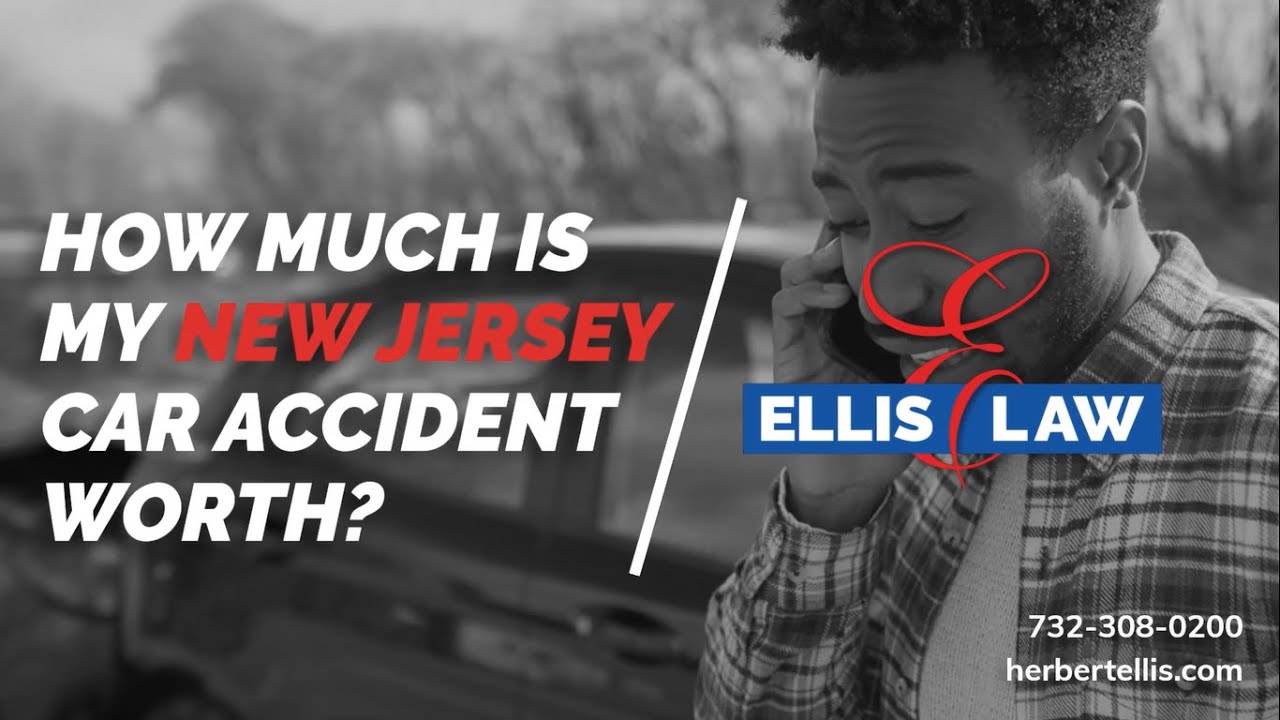 How much is my New Jersey car accident worth? Ellis Law YouTube